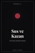 Sus ve Kazan e-kitap kapağı, 30 günlük sessizlik protokolü | Kavelli Books