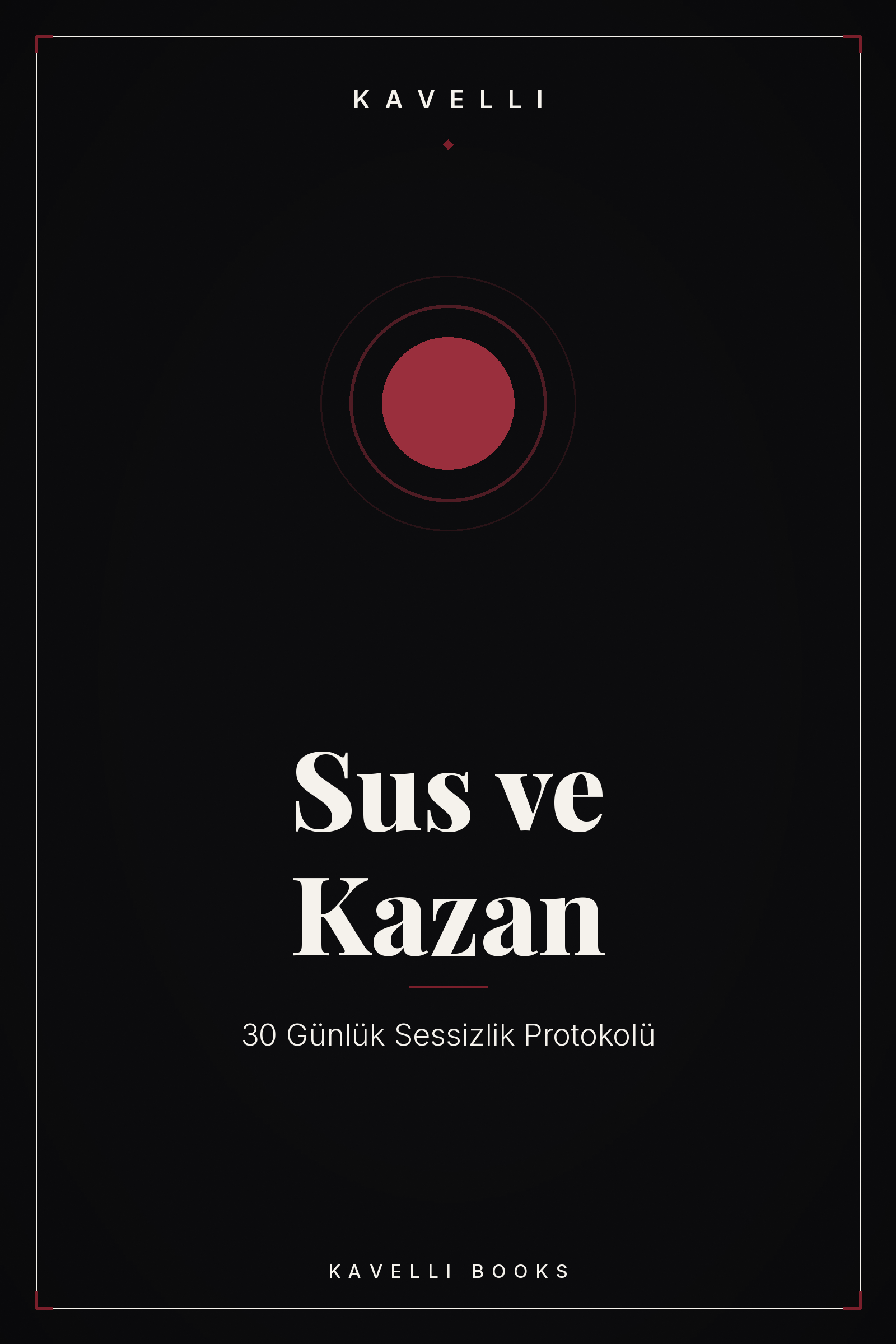 Sus ve Kazan e-kitap kapağı, 30 günlük sessizlik protokolü | Kavelli Books