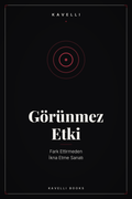 Görünmez Etki e-kitap kapağı, ikna sanatı | Kavelli Books