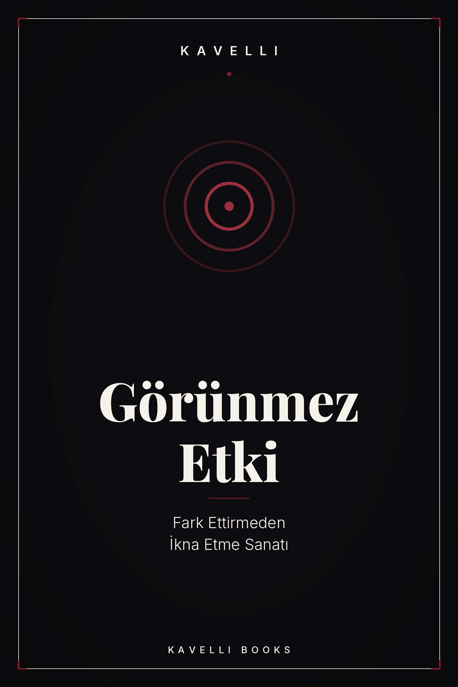 Görünmez Etki e-kitap kapağı, ikna sanatı | Kavelli Books